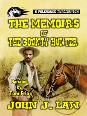 cover image of The Memoirs of the Bounty Hunter